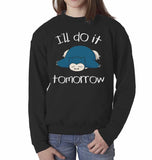I'll do it tomorrow Youth / Kid Sweatshirt