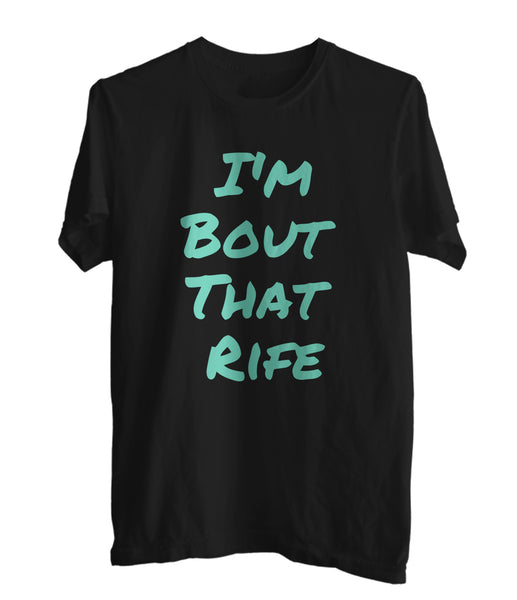 I'm bout that rife Men T-Shirt