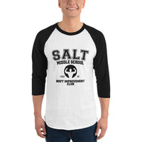 Salt Middle School Body Improvement Club 3/4 sleeve raglan shirt - Geeks Pride