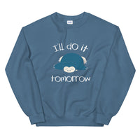 I'll Do It Tomorrow Snorlax Unisex Sweatshirt - Geeks Pride