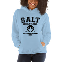 Salt Middle School Body Improvement Club Unisex Hoodie - Geeks Pride