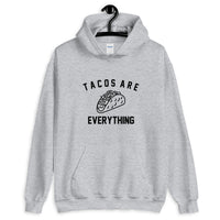 Tacos Are Everything Unisex Hoodie - Geeks Pride