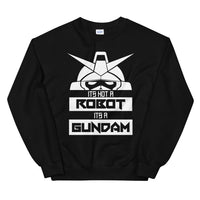 It's Not a Robot It's a Gundam W Unisex Sweatshirt